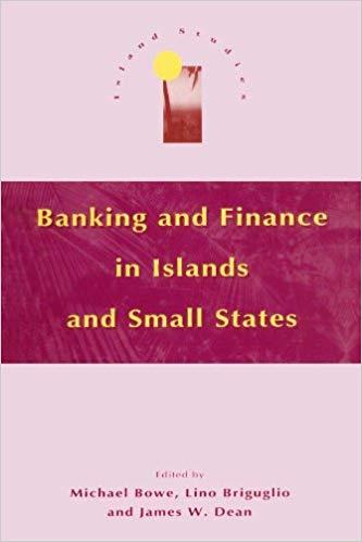 (PDF)Banking and Finance in Islands and Small States 1st Edition