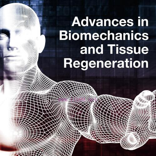 [AME]Advances in Biomechanics and Tissue Regeneration (Original PDF)