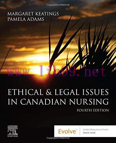 [AME]Ethical & Legal Issues in Canadian Nursing, 4th Edition (EPUB + Converted PDF)