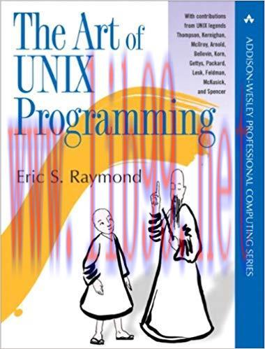 The Art of UNIX Programming (Addison-Wesley Professional Computing Series) 1st Edition,