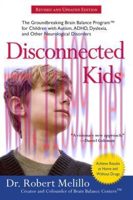 [AME]Disconnected Kids: The Groundbreaking Brain Balance Program for Children with Autism, ADHD...