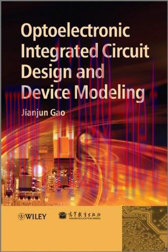 [FOX-Ebook]Optoelectronic Integrated Circuit Design and Device Modeling