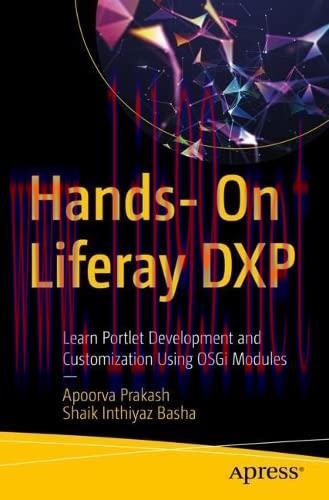 [FOX-Ebook]Hands- On Liferay DXP: Learn Portlet Development and Customization Using OSGi Module...
