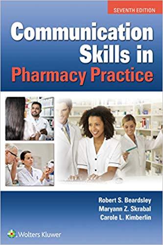 Communication Skills in Pharmacy Practice, Seventh Edition