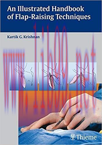 [PDF]An Illustrated Handbook of Flap-Raising Techniques, 1e [Thieme] [2008]