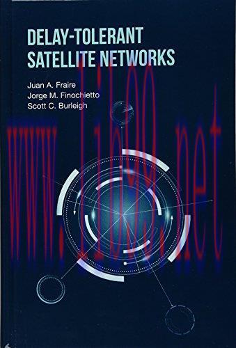 [FOX-Ebook]Delay-Tolerant Satellite Networks