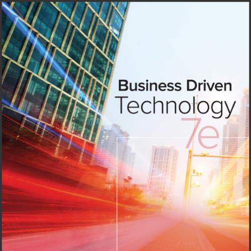 (Solution Manual)Business Driven Technology 7th Edition by Paige Baltzan.zip