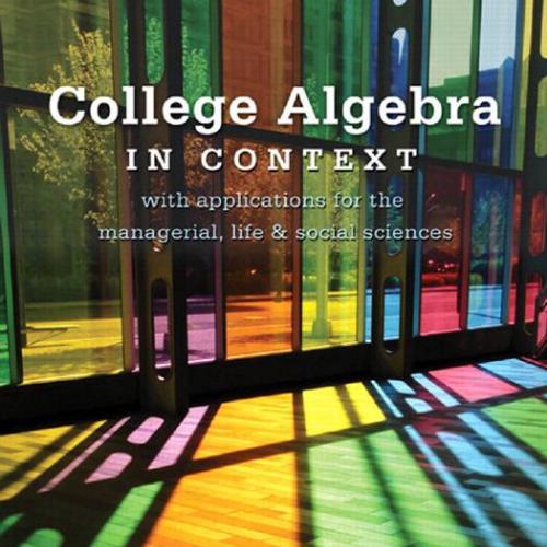 Pearson.College.Algebra.in.Context.4th.Edition.0321756266 - Ronald J. Harshbarger