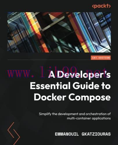 [FOX-Ebook]A Developer's Essential Guide to Docker Compose: Simplify the development and orches...