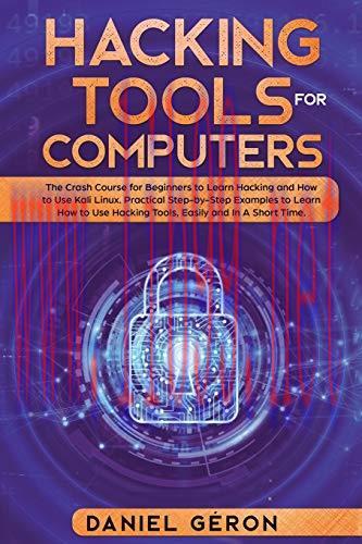 [FOX-Ebook]Hacking Tools for Computers: The Crash Course for Beginners to Learn Hacking and How...