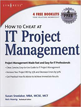 (PDF)How to Cheat at IT Project Management 1st Edition