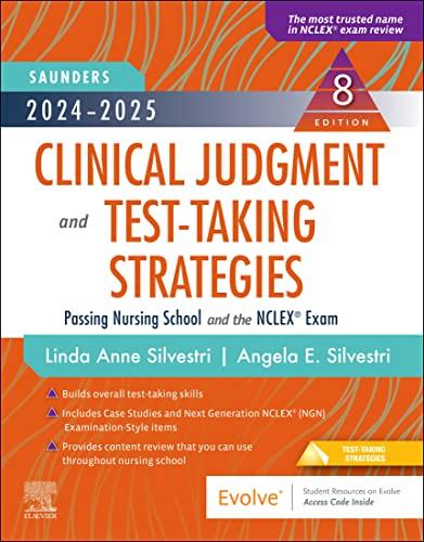 [AME]2024-2025 Saunders Clinical Judgment and Test-Taking Strategies, 8th edition (Original PDF...