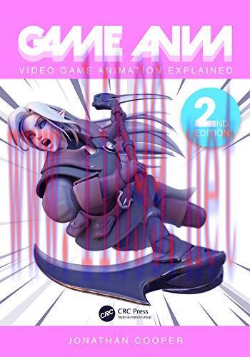 [FOX-Ebook]Game Anim: Video Game Animation Explained, 2nd Edition