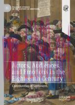 [PDF]Actors, Audiences, and Emotions in the Eighteenth Century: Communities of Sentiment
