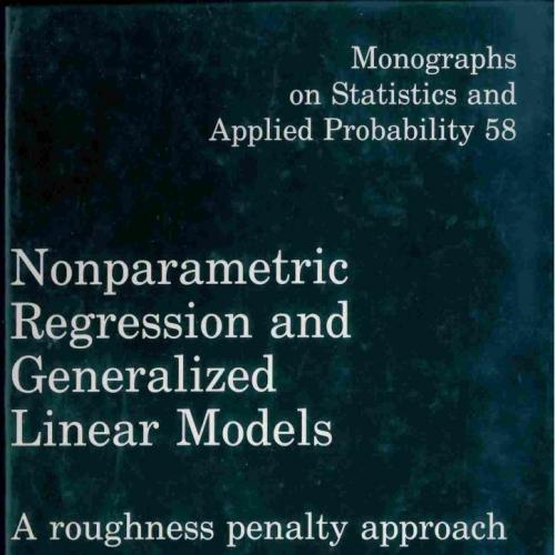 Nonparametric Regression and Generalized Linear Models