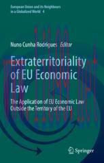 [PDF]Extraterritoriality of EU Economic Law: The Application of EU Economic Law Outside the Ter...
