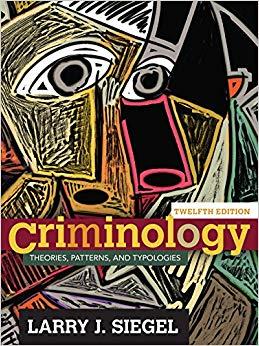 (PDF)Criminology Theories, Patterns, and Typologies 12th Edition