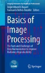 [PDF]Basics of Image Processing: The Facts and Challenges of Data Harmonization to Improve Radi...