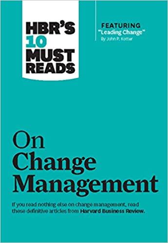 (PDF)HBR&rsquo;s 10 Must Reads on Change Management (including featured article &ldquo;Leading Change,&rdquo; by ...