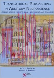 [AME]Translational Perspectives in Auditory Neuroscience: Hearing Across the Lifespan - Assessm...