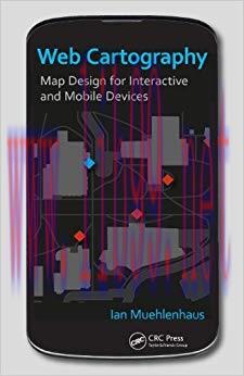Web Cartography: Map Design for Interactive and Mobile Devices 1st Edition,