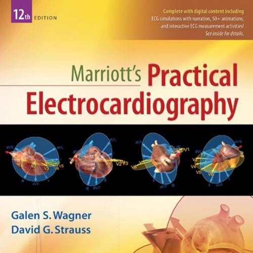 Marriott's Practical Electrocardiography 12th Edition by Galen S. Wagner