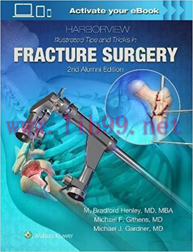 [EPUB]Harborview Illustrated Tips and Tricks in Fracture Surgery, 2nd Alumni Edition