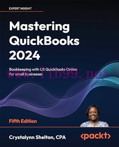 [FOX-Ebook]Mastering QuickBooks 2024: Bookkeeping with US QuickBooks Online for small businesse...