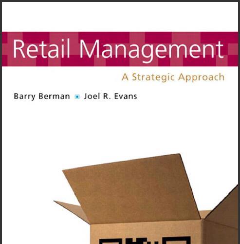 (Test Bank)Retail Management A Strategic Approach, 12th Edition.zip