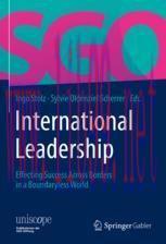 [PDF]International Leadership: Effecting Success Across Borders in a Boundaryless World