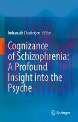 [PDF]Cognizance of Schizophrenia:: A Profound Insight into the Psyche