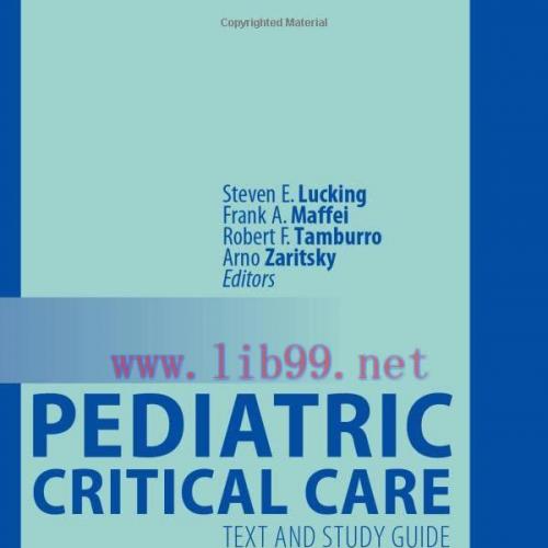 [AME]Pediatric Critical Care: Text and Study Guide, 2nd Edition (Original PDF)