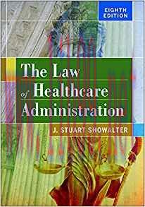 [PDF]The Law of Healthcare Administration, Eighth Edition