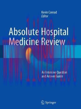 [AME]Absolute Hospital Medicine Review: An Intensive Question & Answer Guide