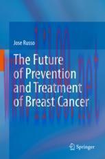 [PDF]The Future of Prevention and Treatment of Breast Cancer