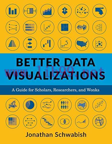 [FOX-Ebook]Better Data Visualizations: A Guide for Scholars, Researchers, and Wonks