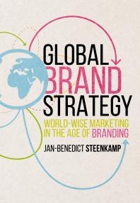 Global Brand Strategy World-Wise Marketing in the Age of Branding-经管