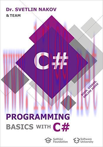 [FOX-Ebook]Programming Basics with C#: Comprehensive Introduction to Programming with C#: Video...