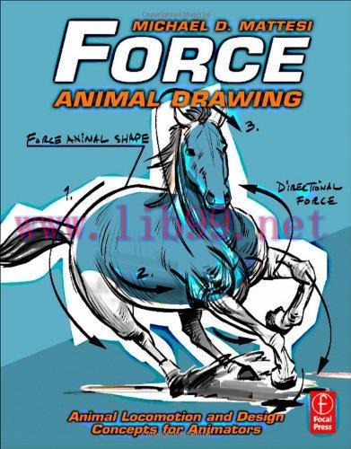 [FOX-Ebook]Force: Animal Drawing: Animal locomotion and design concepts for animators