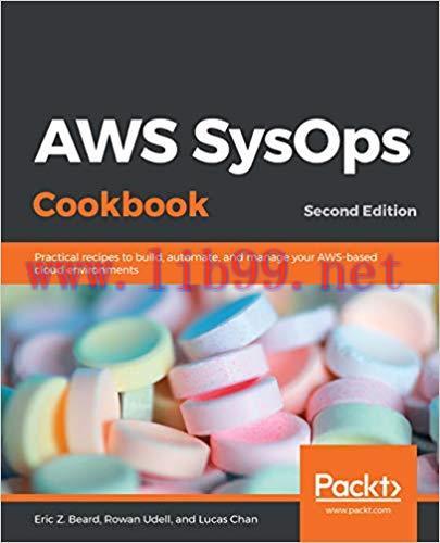 AWS SysOps Cookbook: Practical recipes to build, automate, and manage your AWS-based cloud envi...