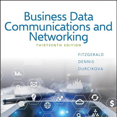 Business Data Communications and Networking, 13th Edition - Jerry FitzGerald - Jerry FitzGerald