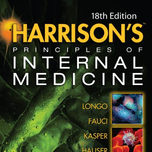 Harrison's Principles of Internal Medicine 18th - Dan L. Longo, MD