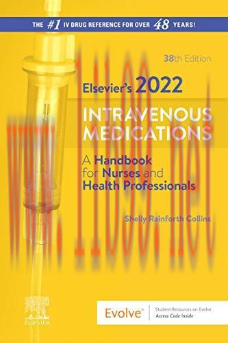 [AME]Elsevier&rsquo;s 2022 Intravenous Medications: A Handbook for Nurses and Health Professionals (O...