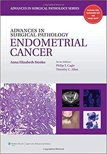 Advances in Surgical Pathology - Endometrial Cancer +CHM版