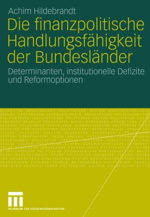 Die finanzpolitische Handlungsf&auml;higkeit der Bundesl&auml;nder
