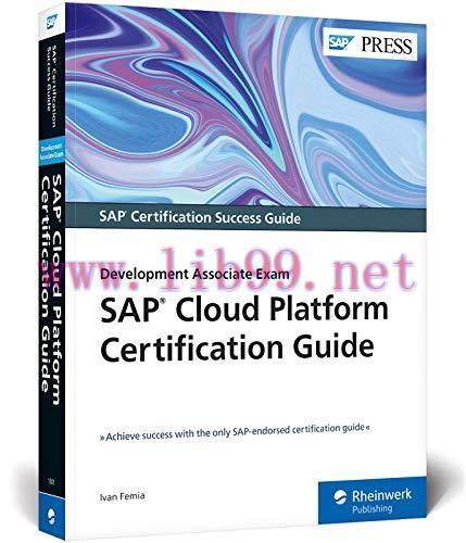 [FOX-Ebook]SAP Cloud Platform Certification Guide: Development Associate Exam