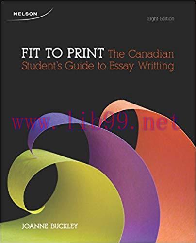[PDF]Fit to Print: The Canadian Student&rsquo;s Guide to Essay Writing 8E