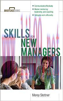 (PDF)Skills for New Managers (Briefcase Books Series) 1st Edition
