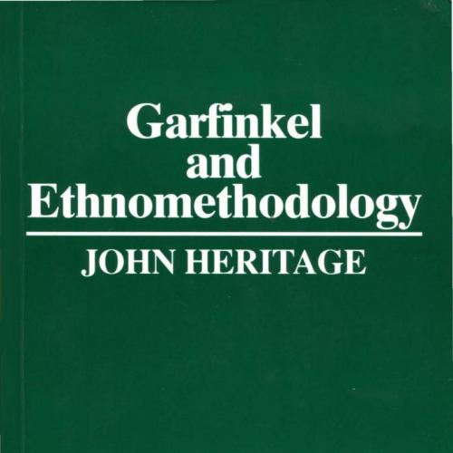 Garfinkel and Ethnomethodology