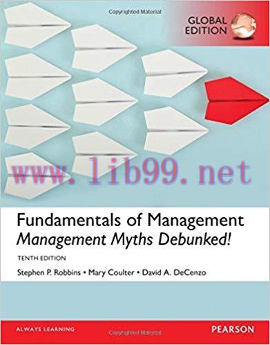 [PDF]Fundamentals of Management Management Myths Debunked!, 10th Global Edition [Stephen p. Rob...